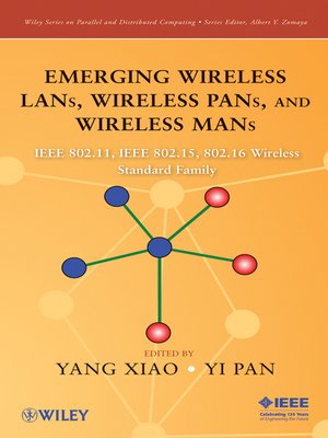 cover image of Emerging Wireless LANs, Wireless PANs, and Wireless MANs